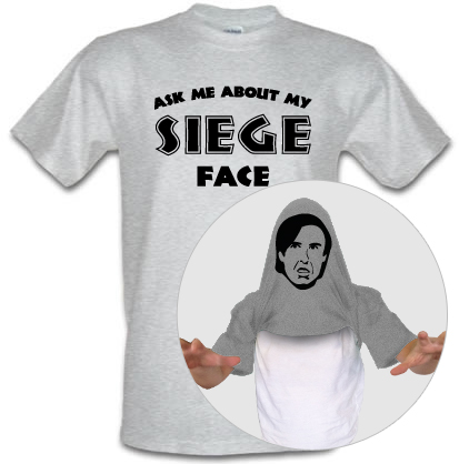 Ask Me About My Siege Face