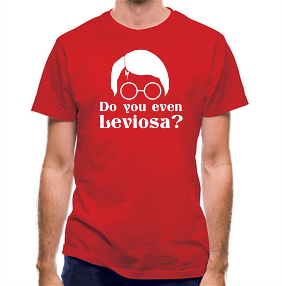 Do you even Leviosa? t-shirts