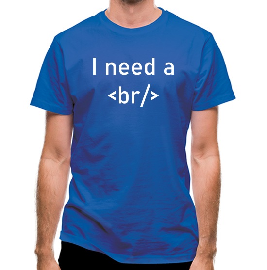 I Need A Break t-shirts
