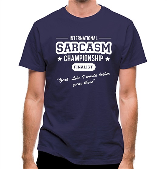 International Sarcasm Championship Finalist t-shirts