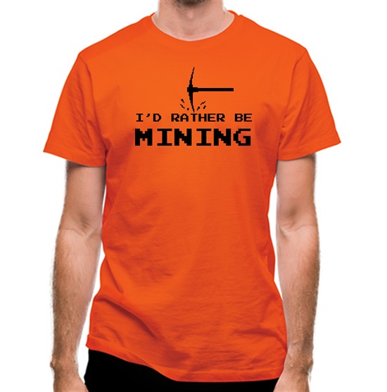 Rather Be Mining t-shirts