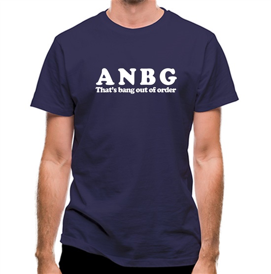 ANBG That's Bang Out Of Order t-shirts