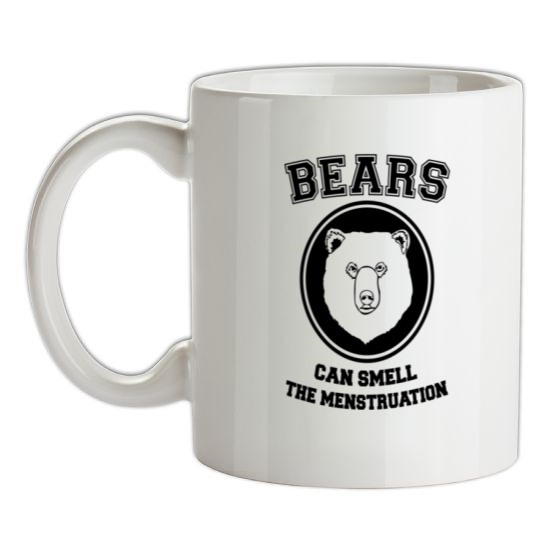 Bears Can Smell The Menstruation t-shirts