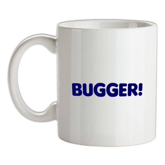 Bugger! t-shirts