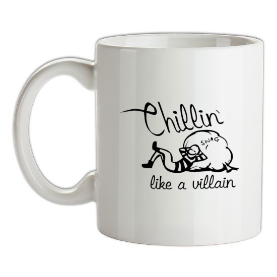 Chillin' like a villain t-shirts