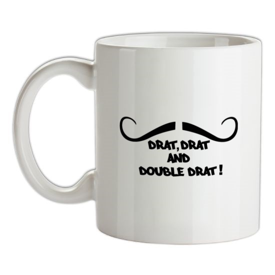 Drat Drat And Double Drat t-shirts