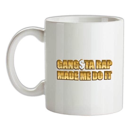 Ganster Rap Made Me Do It t-shirts