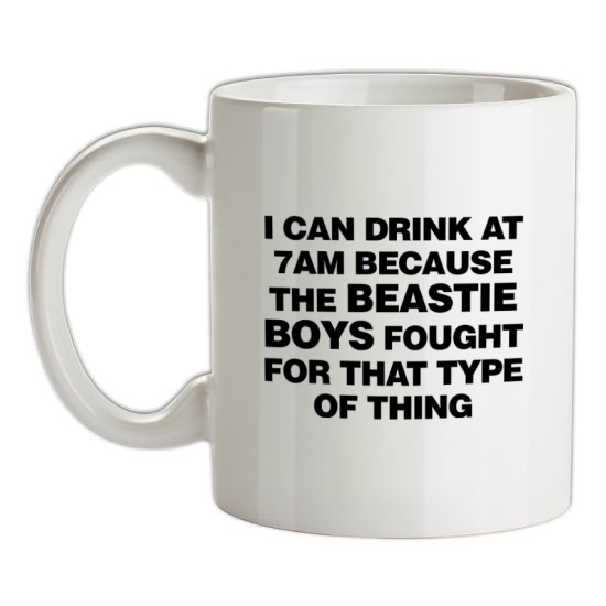I Can Drink At 7am Because The Beastie Boys Fought For That Type Of Thing t-shirts