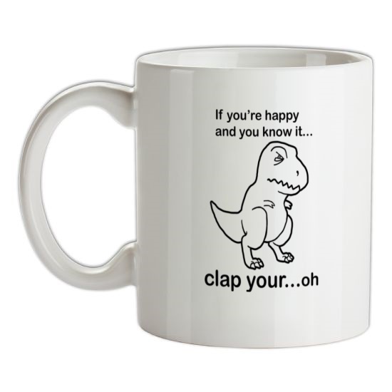 If You're Happy And You Know It t-shirts