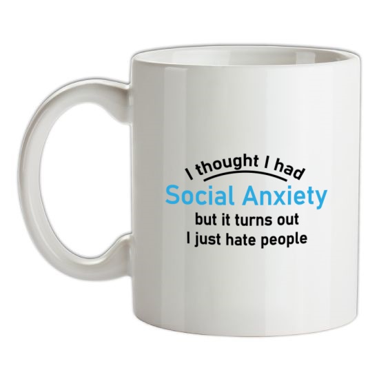 I Thought I Had Social Anxiety t-shirts