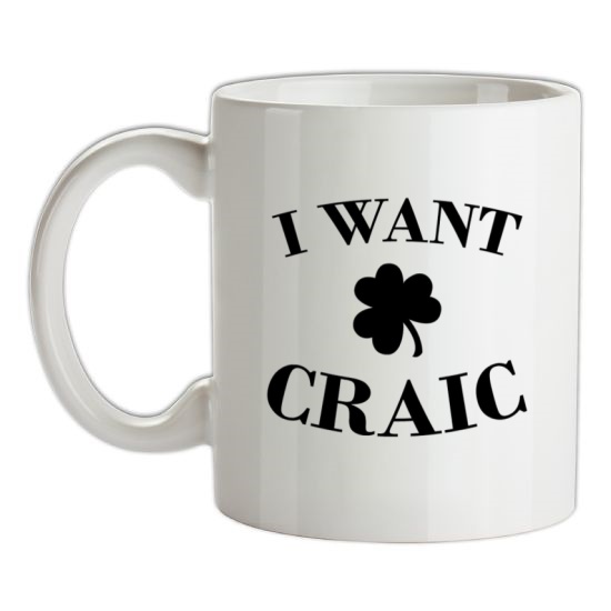I Want Craic t-shirts