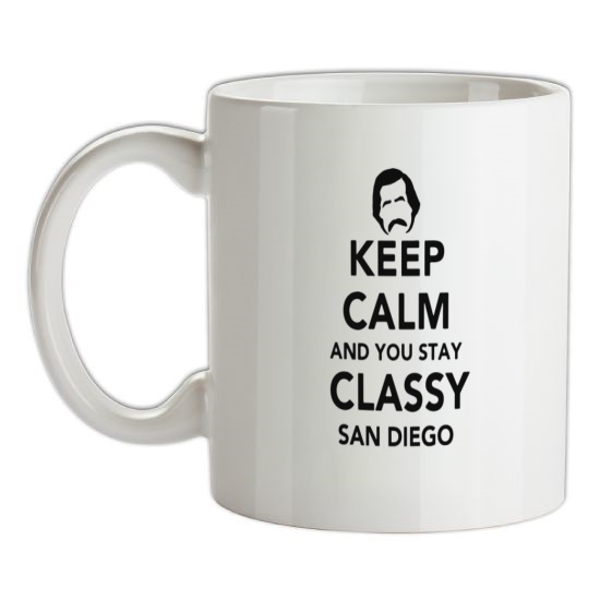 Keep Calm And You Stay Classy San Diego t-shirts