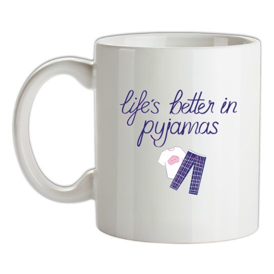 Life's Better In Pyjamas t-shirts