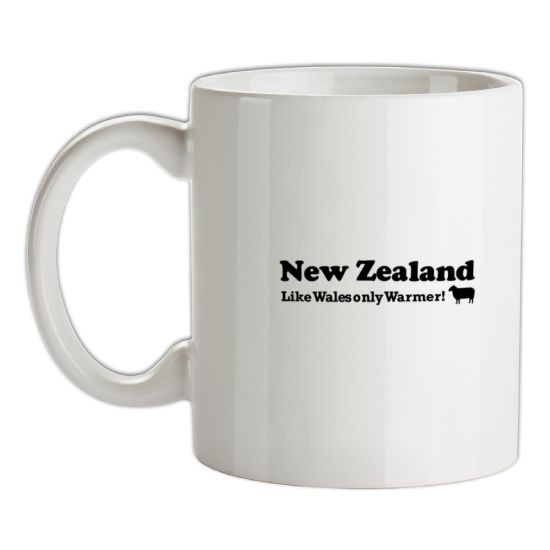 New Zealand, Like Wales only Warmer t-shirts