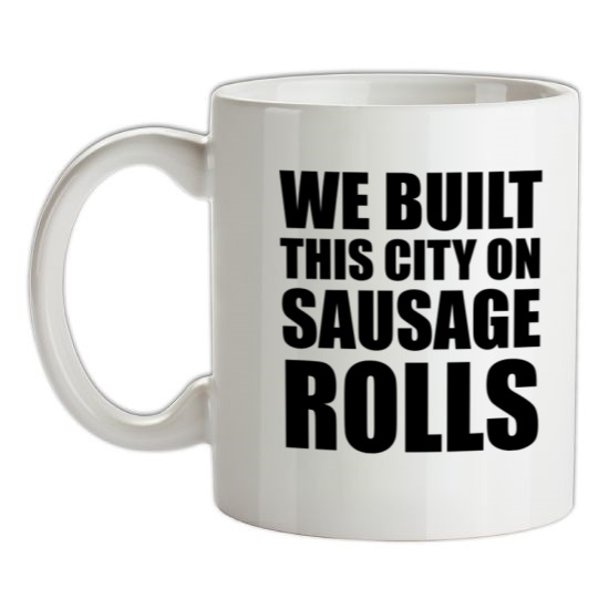 We Built This City On Sausage Rolls t-shirts