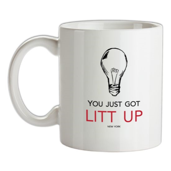 You Just Got Litt Up t-shirts
