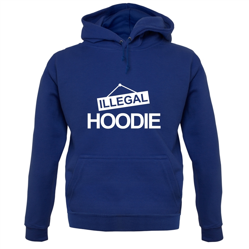 Illegal Hoodie Hoodies