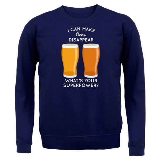 I Can Make Beer Disappear Jumpers