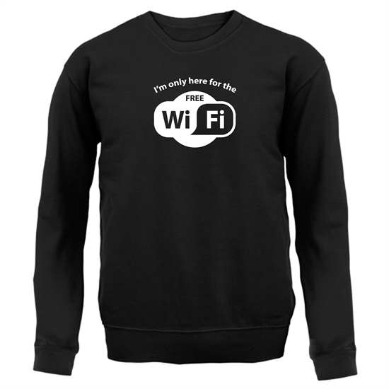 I'm Only Here For The Free WiFi Jumpers