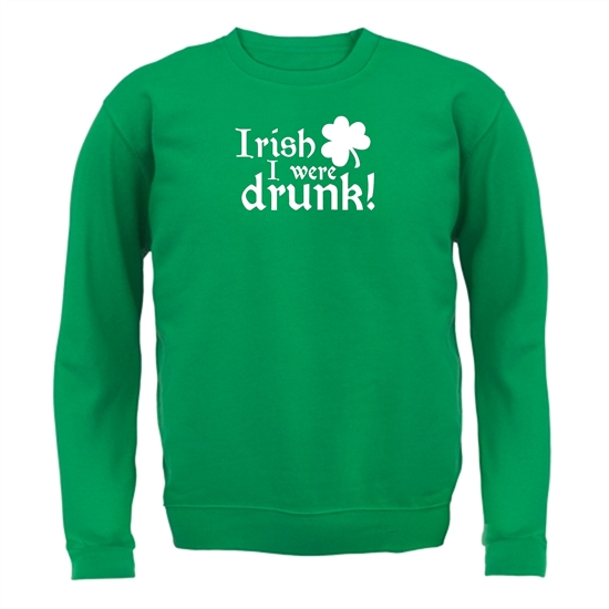Irish I Were Drunk Jumpers