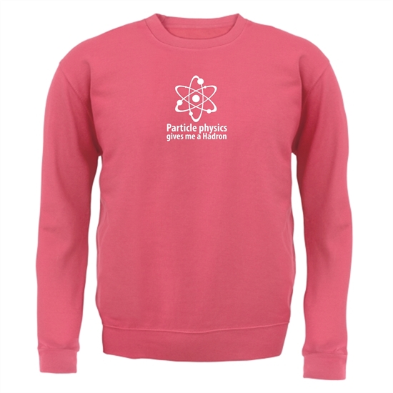 Particle Physics Gives Me A Hadron Jumpers