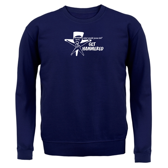 What would jesus do? Get hammered Jumpers