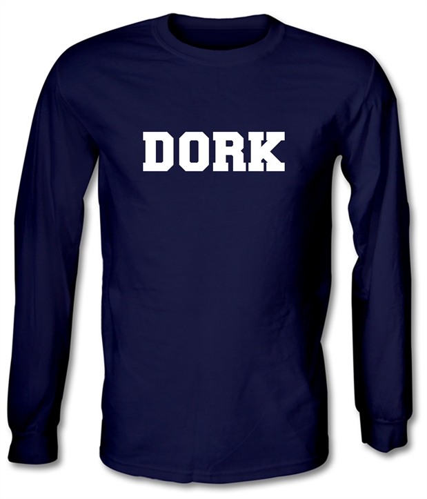 Dork Long Sleeve T-Shirts