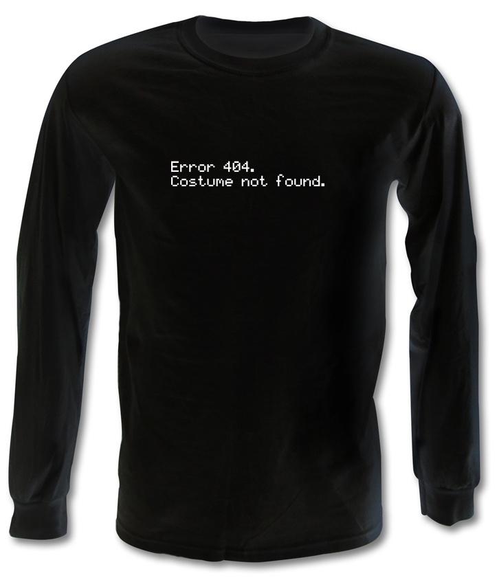 Error 404 Costume Not Found Long Sleeve T-Shirts