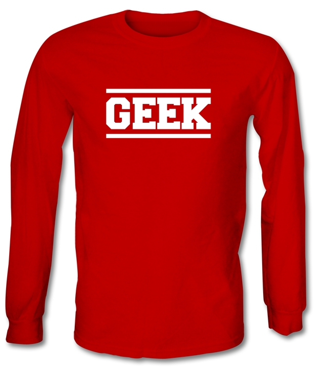 Geek Long Sleeve T-Shirts