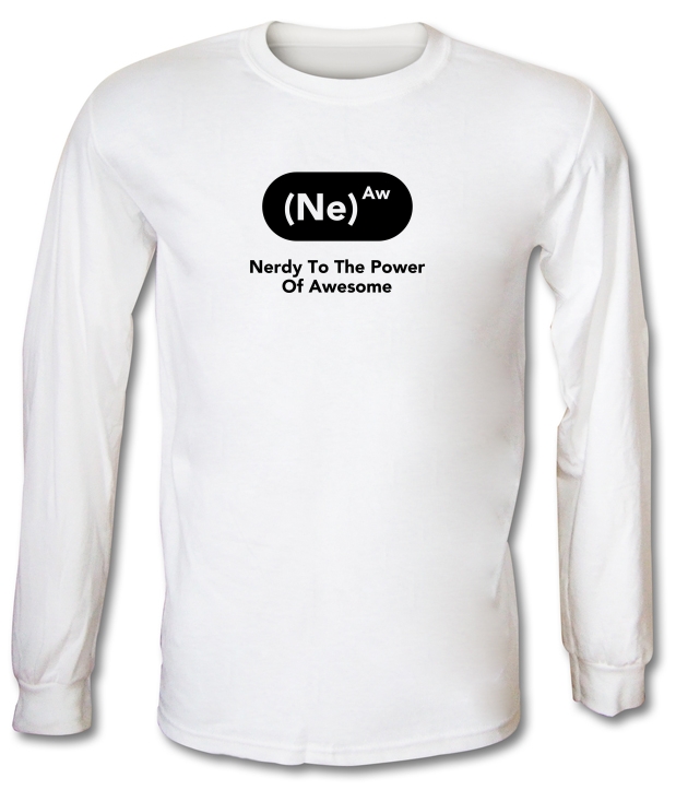 Nerdy To The Power Of Awesome Long Sleeve T-Shirts