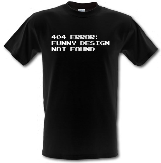 404 Error Funny Design Not Found t-shirts