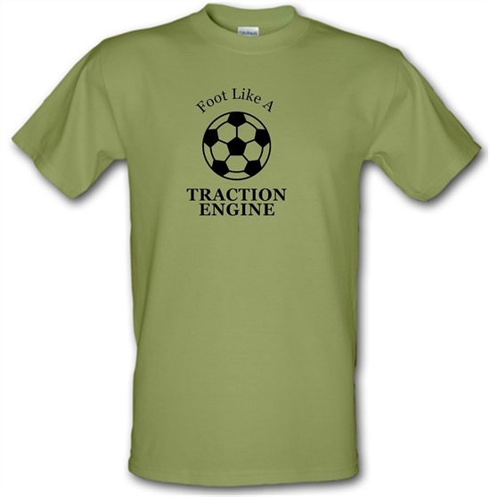 A Foot Like A Traction Engine t-shirts