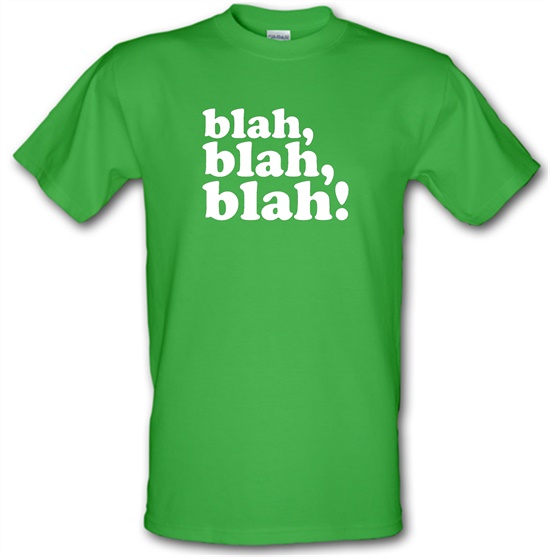 Blah, Blah, Blah! t-shirts