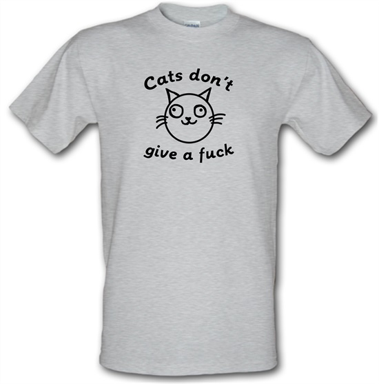 Cats Don't Give A Fuck t-shirts