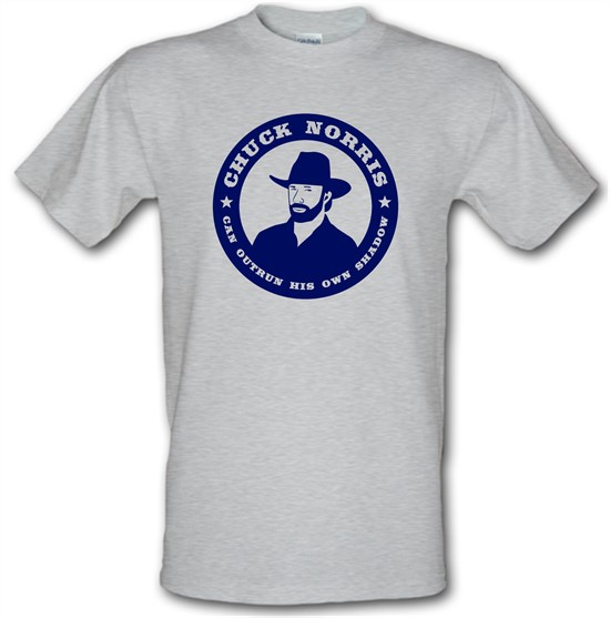 Chuck Norris Can Outrun His Own Shadow t-shirts