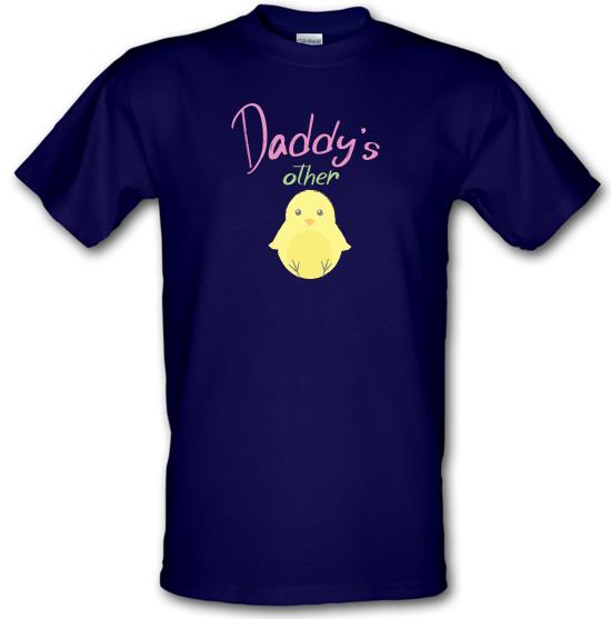 Daddy's Other Chick t-shirts