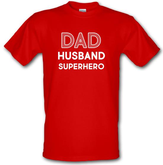 Dad, Husband, Superhero t-shirts