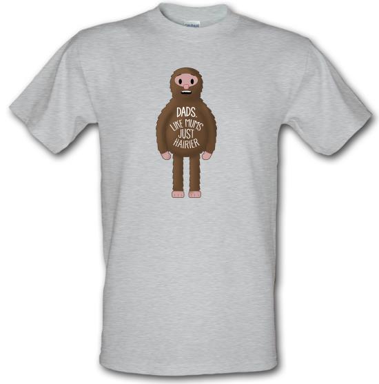 Dads: Like mums... but hairier t-shirts