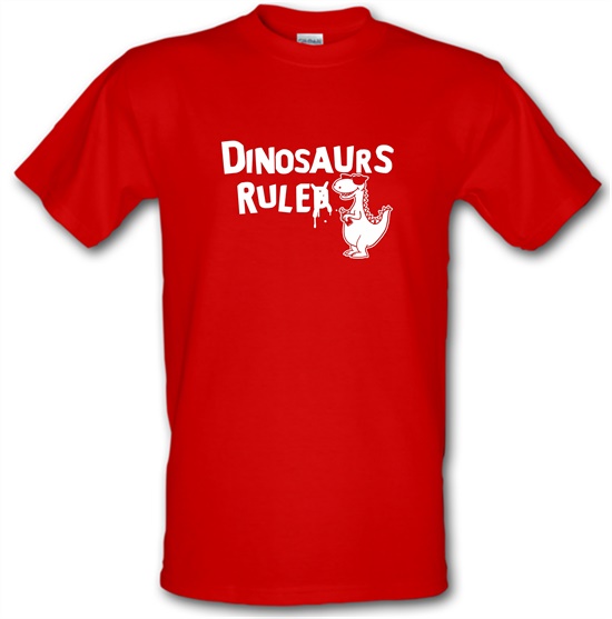 Dinosaurs Ruled t-shirts