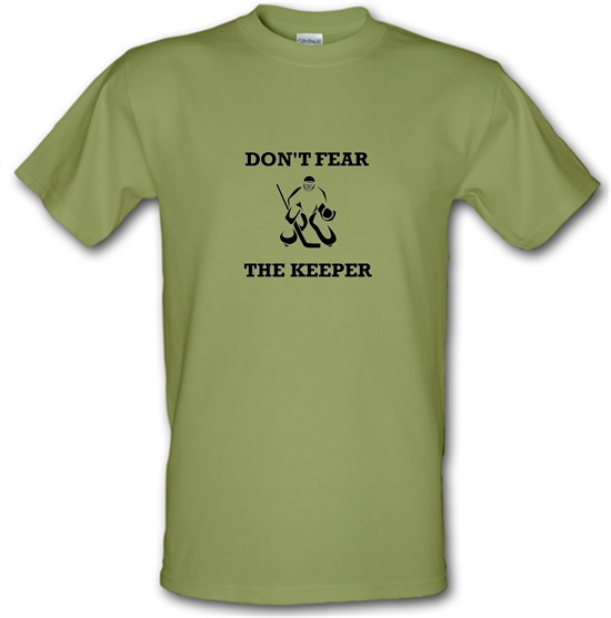 Don't Fear The Keeper t-shirts