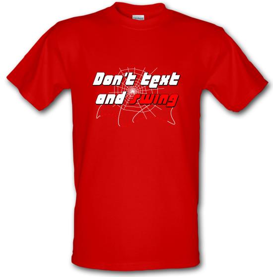 Don't Text and Swing t-shirts