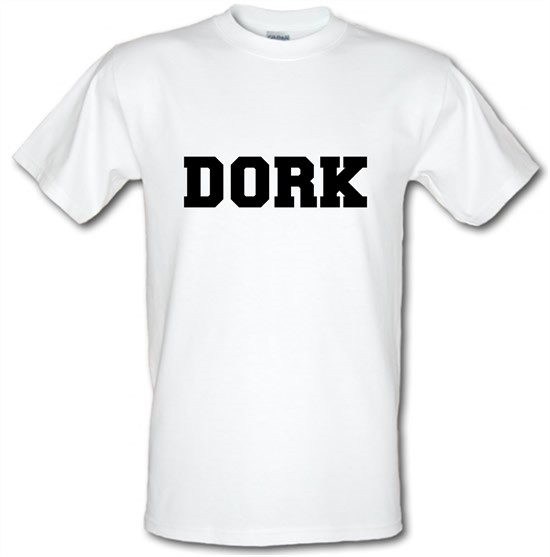 Dork t-shirts