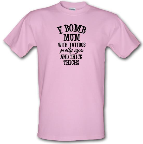 F Bomb Mum t-shirts