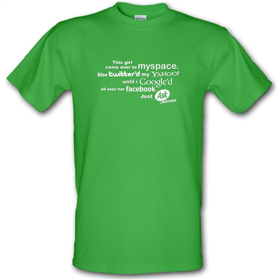 This Girl Came Over To Myspace... t-shirts