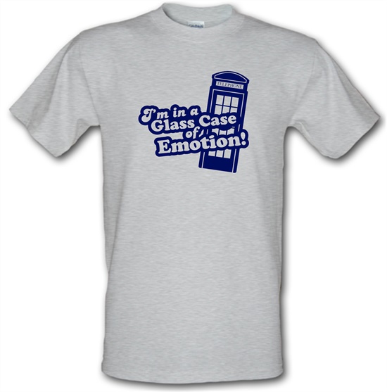 I'm In A Glass Case Of Emotion! t-shirts