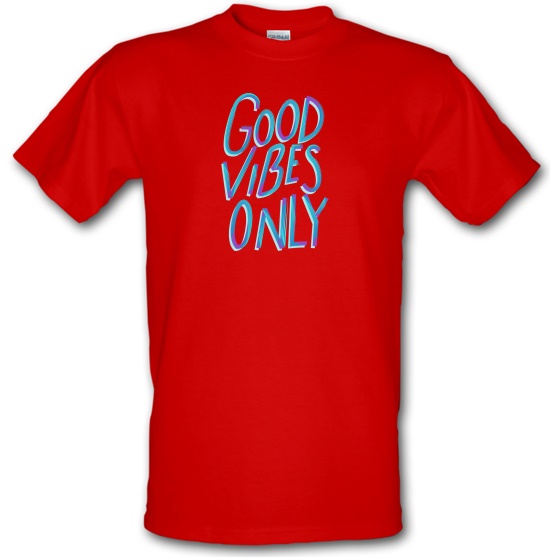 Good Vibes Only t-shirts