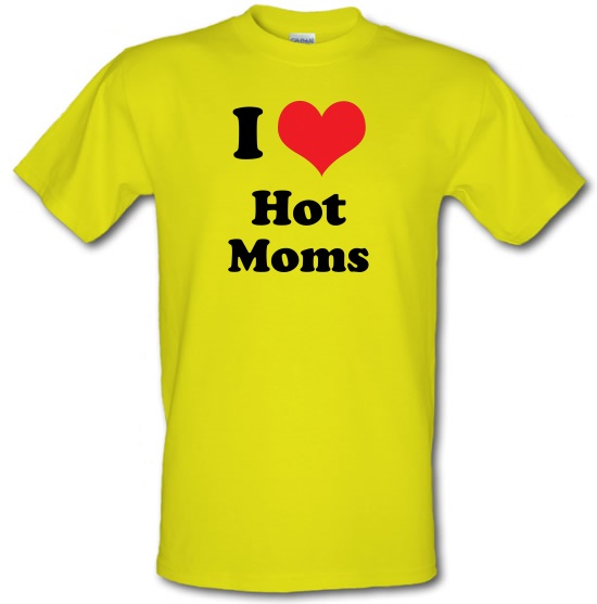 I Heart Hot Moms t-shirts