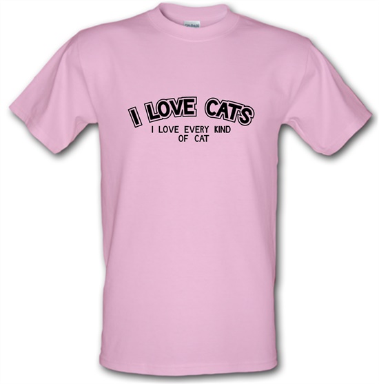 I Love Cats I Love Every Kind Of Cat t-shirts
