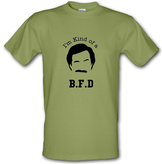 I'm kind of a BFD t-shirts