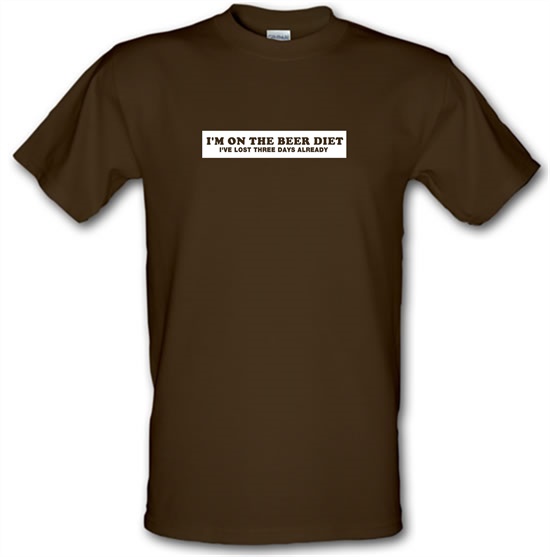 I'm On The Beer Diet I've Lost Three Days Already t-shirts